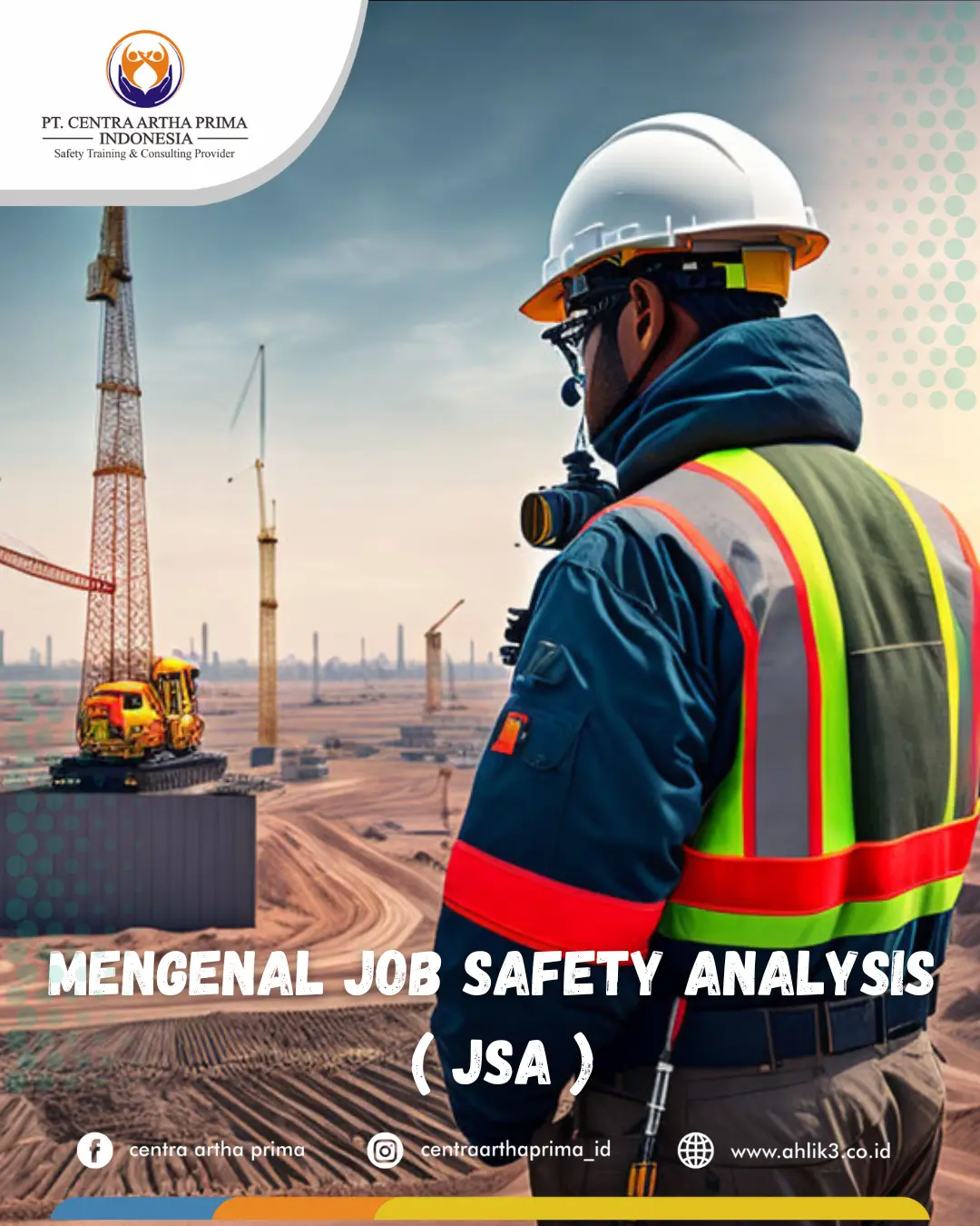 Mengenal Apa Itu JSA (Job Safety Analysis) 