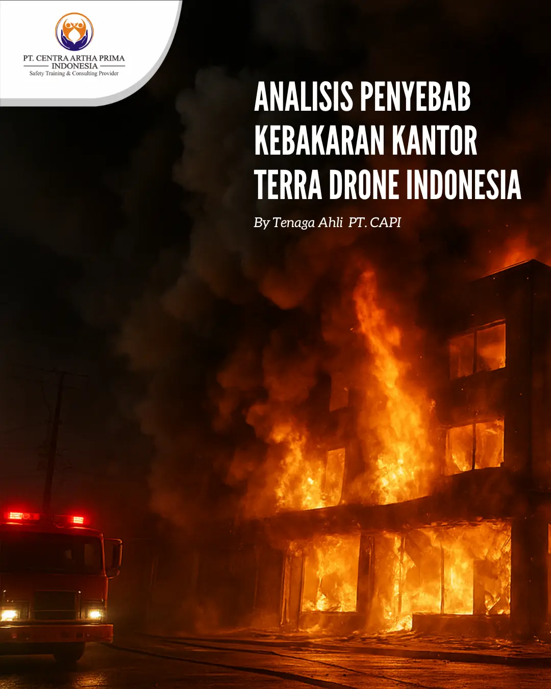 Analisis Penyebab Kebakaran Kantor Terra Drone Indonesia