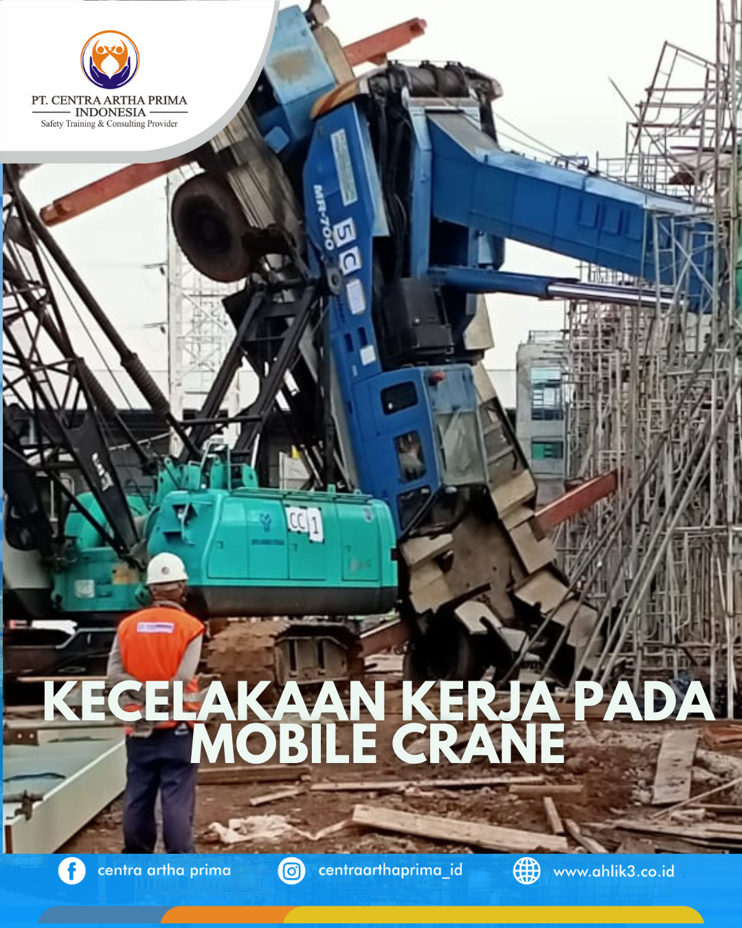 Mengenal dan Mencegah Kecelakaan Kerja pada Mobile Crane
